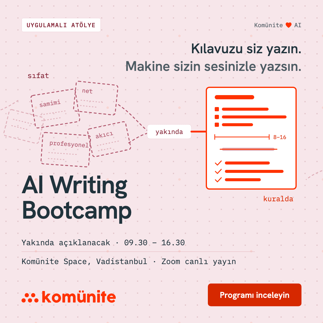 AI Writing Bootcamp afişi: yapay zekâ ile yazma eğitimi, kişisel yazım kılavuzu dosyası, Komünite Space Vadistanbul ve Zoom canlı yayın